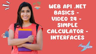 Web API NET Basics  Video 24  Simple Calculator  Interfaces [upl. by Balliol753]