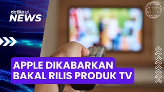 Apple Berencana Bikin Produk TV [upl. by Sirhc]