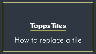 How To Replace a Tile  Topps Tiles [upl. by Merfe614]