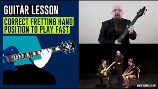 Guitar Lesson Correct Fretting Hand Position To Play Fast [upl. by Sobmalarah969]