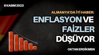 Almanyada iyi haber Enflasyon ve faizler düşüyor  8 Aralık 2023 Oktan Erdikmen [upl. by Leur]