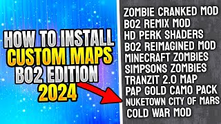 HOW TO INSTALL BO2 CUSTOM ZOMBIES MAPS IN 2024 QUICK amp EASY [upl. by Greenstein]