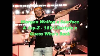 Morgan Wallen x Scarface  180 lifestyle x Guess Who’s Back DJ Trigga Tre Mashup [upl. by Solis]