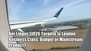 Aer Lingus EI0126 Business Class Budget or Mainstream Product [upl. by Colline465]