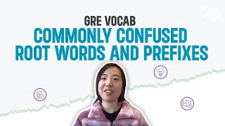 GRE Vocab Commonly Confused Root Words and Prefixes [upl. by Vitale]