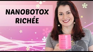 O MELHOR BOTOX CAPILAR DO MOMENTO  NANOBTX RICHÉE [upl. by Fusuy720]