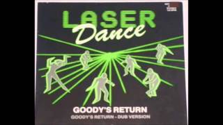 LASER DANCE  GOODYS RETURN [upl. by Tenaj]