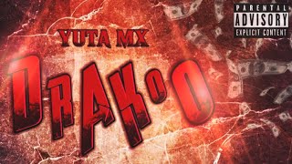 DRAKOO Yuta Mx B Jay Oficial Video [upl. by Wandy]