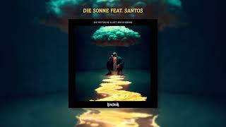 Kontra K  Die Sonne feat Santos Official Audio [upl. by Eresed364]