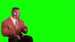 John Cena Headphones Meme  Green Screen [upl. by Animas]