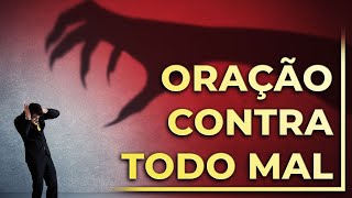 Oração do Exorcista Contra Todo o Mal [upl. by Brandie]