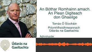 Plean Digiteach don Ghaeilge ArdIntleacht AI na Gaeilge Tomás Ó Siochán ar Adhmhaidin [upl. by Brynne935]