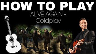 Alive again Coldplay guitar tutorial [upl. by Ajat191]