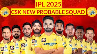 IPL 2025 CHENNAI SUPER KINGS NEW PROBABLE SQUAD CSK NEW SQUAD IPL 2025 CSK NEW PLAYERS LIST [upl. by Cowen]