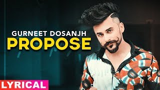 Propose Lyrical  Gurneet Dosanjh  Desi Crew  Latest Punjabi Songs 2019  Speed Records [upl. by Ilene917]