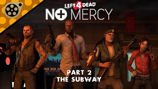 SFM Left 4 Dead No Mercy The Subway №2 [upl. by Blasien997]