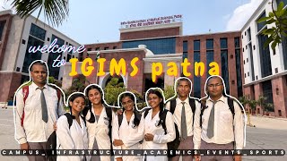 IGIMS PATNA full campus tour  Infrastructurecampussportfesthostel Top MEDICAL college of BIHAR [upl. by Biddle]