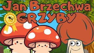 GRZYBY 🍄 JAN BRZECHWA  wiersze i wierszyki dla dzieci do słuchania po polsku audiobook dla dzieci [upl. by Aridatha]