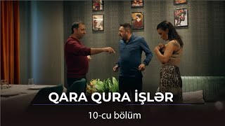 QaraQura İşlər  10Bölüm [upl. by Benoite]