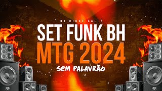 SET DE FUNK LIGHT 2024 AS MAIS TOCADAS DE BH funklight  DJ RIQUE SALES [upl. by Ebocaj]