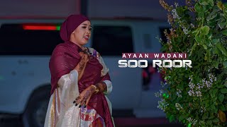 Ayaan Wadani 2023  Soo Roore ii kaalay  Official Music Video [upl. by Aoht]