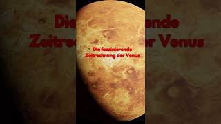 Die faszinierende Zeitrechnung der Venus Venus AstronomyFacts [upl. by Lilybel]