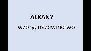 Alkany węglowodory nasycone Nazewnictwo i wzory [upl. by Grekin]