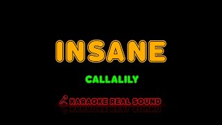 Callalily  Insane Karaoke Real Sound [upl. by Hamal]