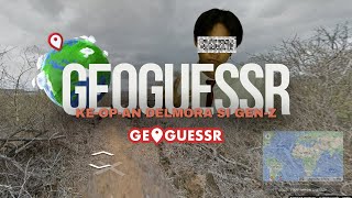 Geoguessr Delmora si Gen Z OP [upl. by Ayotnahs]