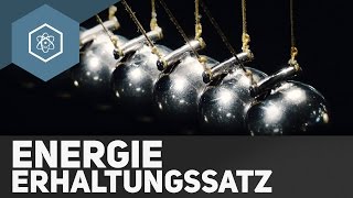 Der Energieerhaltungssatz [upl. by Tab]