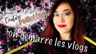 Vlog Couture  Cest pour bientôt [upl. by Sharon547]