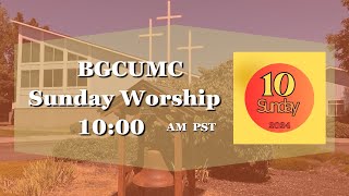 25th Sunday After Pentecost  BGCUMC  November 10 2024 Livestream [upl. by Viole]