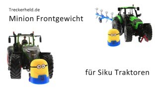 Minion Frontgewicht für Siku Traktoren [upl. by Auoh]