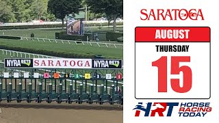 Saratoga Racetrack Picks Live Stream – August 15 2024 – Horse Racing Today [upl. by Meihar]