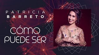 Cómo Puede Ser  Patricia Barreto Video Lyric Oficial Canción de Julia y Bicho  Los Vílchez [upl. by Juta]