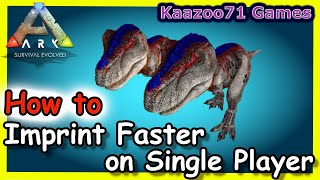 How to Imprint Faster in Ark Single Player 💥 [upl. by Theresina]