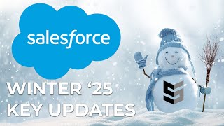 Salesforce Winter 25 Your Guide to Key Updates and Release Strategy Essentials  10224  Sikich [upl. by Enajiram399]