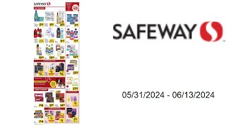 Safeway Weekly Ad US  05312024  06132024 [upl. by Geneva]