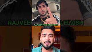 FIGHT 😯 Rajveer Singh warning to elvish yadav।। Elvish yadavshortstrendingshorts [upl. by Fedak438]