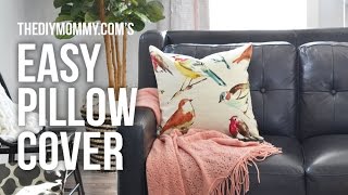 How to Sew an Easy Pillow Cover  NO zipper NO buttons REALLY fast [upl. by Hardan]