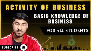 Basic Activities knowledge of Business for all students✊ [upl. by Banwell]