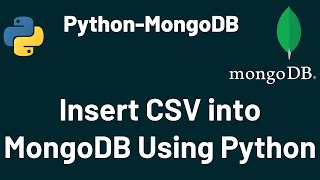 Insert CSV into MongoDB Using Python PyMongo  MongoDB  Python  PyMongo [upl. by Tami]