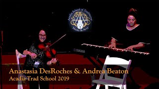 Anastasia DesRoches amp Andrea Beaton  Coop Reel Acadian Reel  Reel du Hareng  Acadia Trad 2019 [upl. by Conlan266]