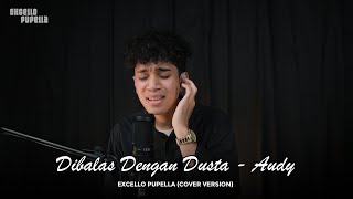 DIBALAS DENGAN DUSTA  EXCELLO PUPELLA COVER VERSION [upl. by Mallissa]