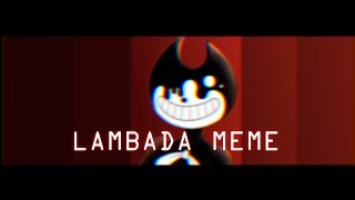 LAMBADA MEME  BATIM [upl. by Elisabeth377]