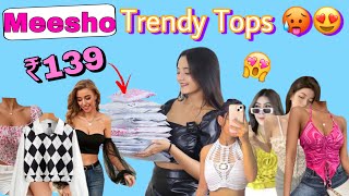 ₹139 main trendy tops from meesho 😍🤯   Huge Top Haul   meesho meeshohaul [upl. by Nnylannej]