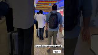 Mopa International Airport  goadiaries goa mopa shortsfeed travel ytshortsvideo [upl. by Htaeh]