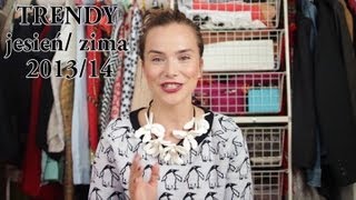 Radzka vlog TRENDY jesień zima 201314 r [upl. by Kellene8]