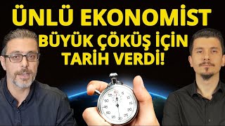 Ünlü Ekonomist Büyük Kriz İçin Tarih Verdi [upl. by Anesusa]