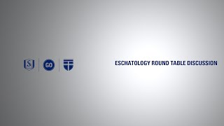 Eschatology Round Table Discussion [upl. by Vanda]